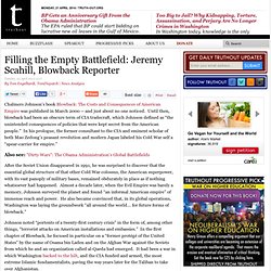 Filling the Empty Battlefield: Jeremy Scahill, Blowback Reporter