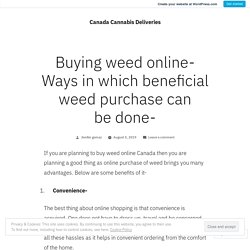 Buying weed online- Ways in which beneficial weed purchase can be done-
