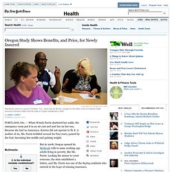Oregon Study Reveals Benefits, and Costs, of Insuring the Uninsured