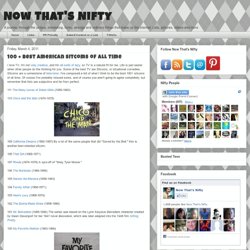 Now That's Nifty: 100 + Best American Sitcoms of All Time