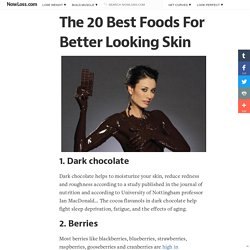 Best foods for your skin - 18 foods to eat for better looking skin