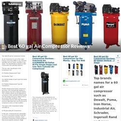 Best 60 gal Air Compressor Reviews