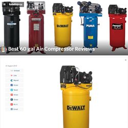 Best 60 gal Air Compressor Reviews