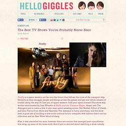The Best TV Shows You've Probably Never Seen - Page 2 of 2