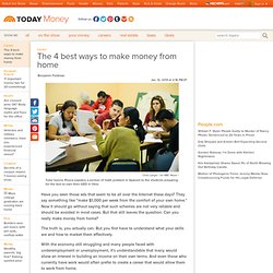 The 4 best ways to make money from home - Money