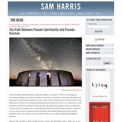 The Path Between Pseudo-Spirituality and Pseudo-Science