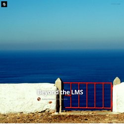 Beyond the LMS