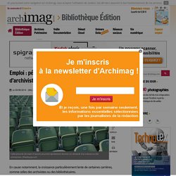 Emploi : pénurie de bibliothécaires et d'archivistes annoncée pour 2030
