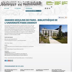 GRANDS MOULINS DE PARIS - BIBLIOTHÈQUE DE L'UNIVERSITÉ PARIS DIDEROT
