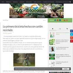 La primera bicicleta hecha con cartón reciclado - Ecocosas