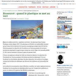 Biosourcé : quand le plastique se met au vert