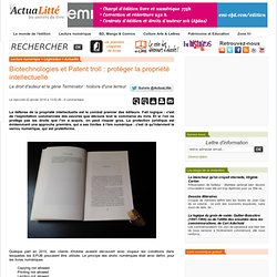 Biotechnologies et Patent troll : protéger la propriété intellectuelle