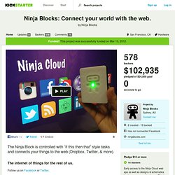 Ninja Blocks: Connect your world with the web. by Ninja Blocks