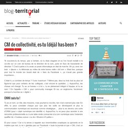 CM de collectivité, es-tu (déjà) has-been ?