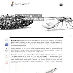 Mind blowing Surreal Illustrations by Redmer Hoekstra