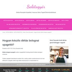 Hogyan készíts diétás bolognai spagettit? - Salátagyár