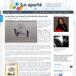 Le bonheur au travail en 50 dessins de presse