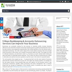 5 Ways Bookkeeping & Accounts Outsourcing Services Can Improve Your Business