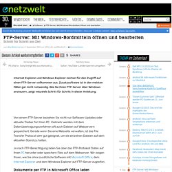 FTP-Server: Mit Windows-Bordmitteln öffnen und bearbeiten