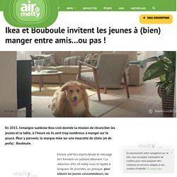 Ikea et Bouboule invitent les jeunes à (bien) manger entre amis...ou pas !