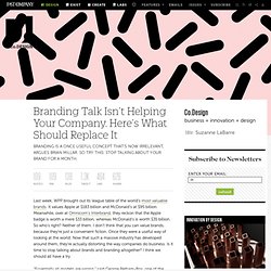 Branding Talk Isn't Helping Your Company. Here's What Should Replace It