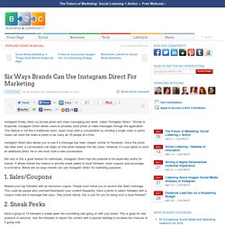 Six Ways Brands Can Use Instagram Direct For Marketing