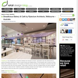 Breadlicious Bakery & Café by Rptecture Architects, Melbourne, Australia