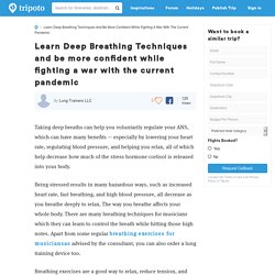 Learn Deep Breathing Techniques and be more confident while fighting a war with the current pandemic situation