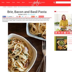 Brie, Bacon and Basil Pasta