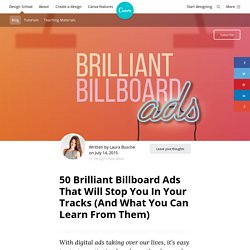 50 Brilliant Billboard Ads That Will Stop You In Your Tracks (And What You Can Learn From Them)