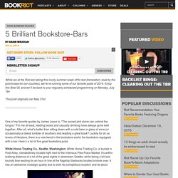 5 Brilliant Bookstore-Bars