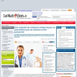 Une majorité de médecins britanniques ne prendraient pas de statines à titre personnel