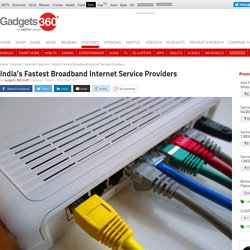 India's Fastest Broadband Internet Service Providers