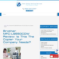 Brother MFC-L9550CDW: Is This The Copier Your Company Needs?