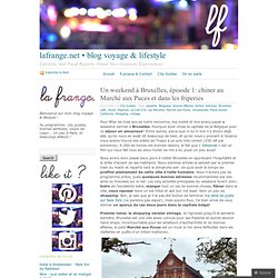 Un weekend à Bruxelles, épisode 1: chiner au Marché aux Puces et dans les friperies