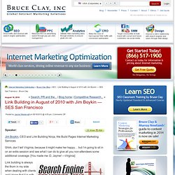 Link Building in August of 2010 with Jim Boykin — SES San Francisco
