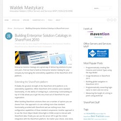 Building Enterprise Solution Catalogs in SharePoint 2010