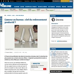 L'amour au bureau : clef du redressement productif ?