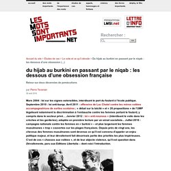 Du hijab au burkini en passant par le niqab : les dessous d'une obsession française