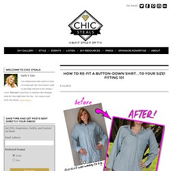 How To Re-Fit a Button-Down Shirt…To Your Size! Fitting 101