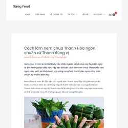 Cách làm nem chua Thanh Hóa ngon chuẩn xứ Thanh đúng vị - Nắng Food