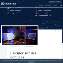 Calculer sur des données massives