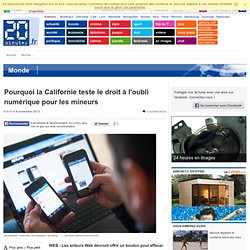 Pourquoi la Californie teste le droit à l'oubli numérique pour les mineurs