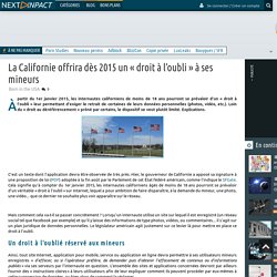 La Californie offrira dès 2015 un « droit à l’oubli » à ses mineurs