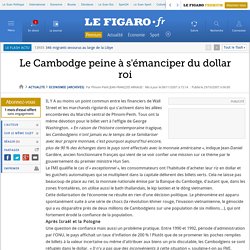 Le Cambodge peine à s'émanciper du dollar roi