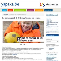 La campagne 3-6-9-12: maîtrisons les écrans