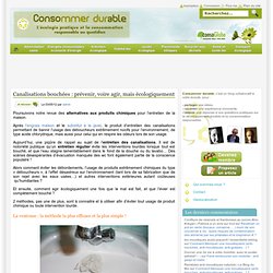 Canalisations bouchées : prévenir, voire agir, mais écologiquement Consommer Durable