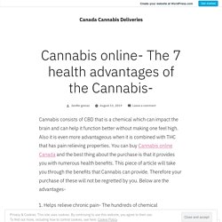Cannabis online- The 7 health advantages of the Cannabis-