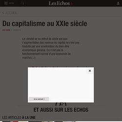 Du capitalisme au XXIe siècle - Les Echos