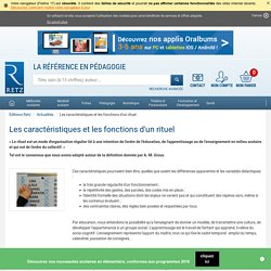 Les caractéristiques et les fonctions d'un rituel
